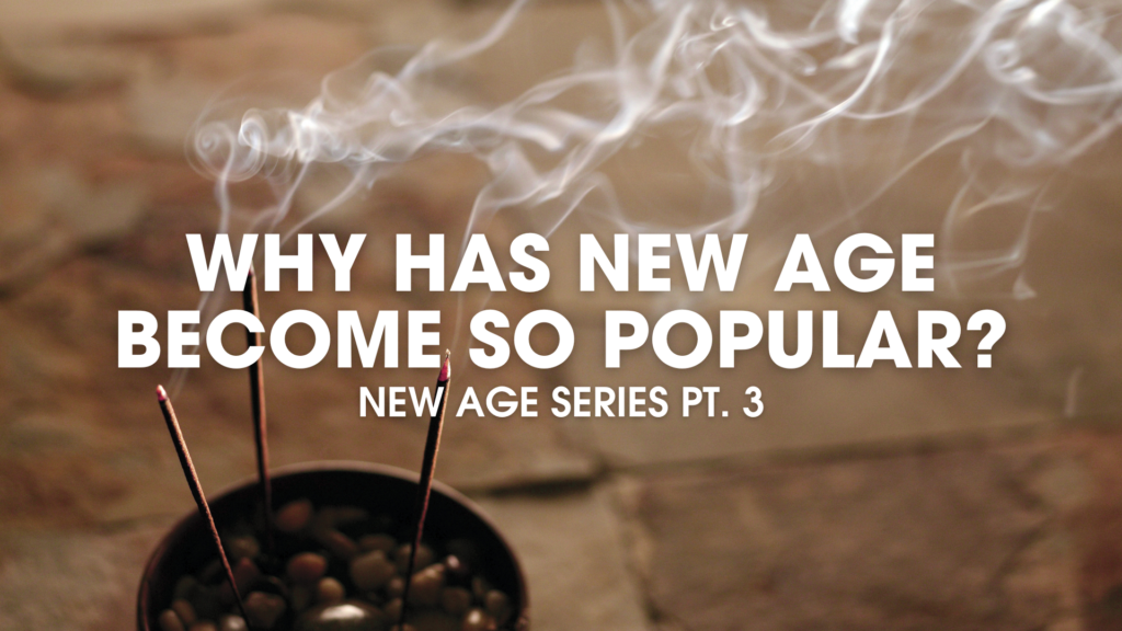 Why Has New Age Become Popular?